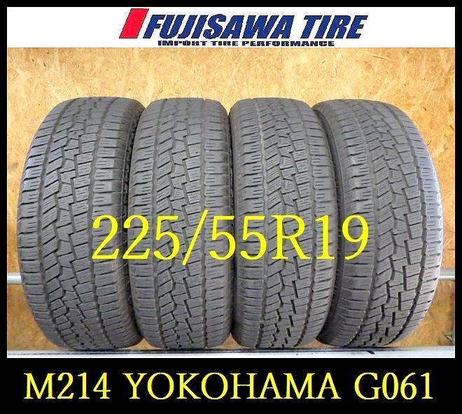 M 214 G 約7部山 CV 4 S 061 225 55 R 19 4本