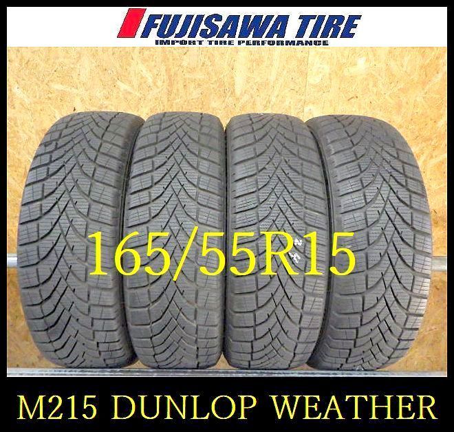 M 215 E 製造 約7 5部山 DUNLOP SYNCHRO WEATHER 165 55 R 15 4本