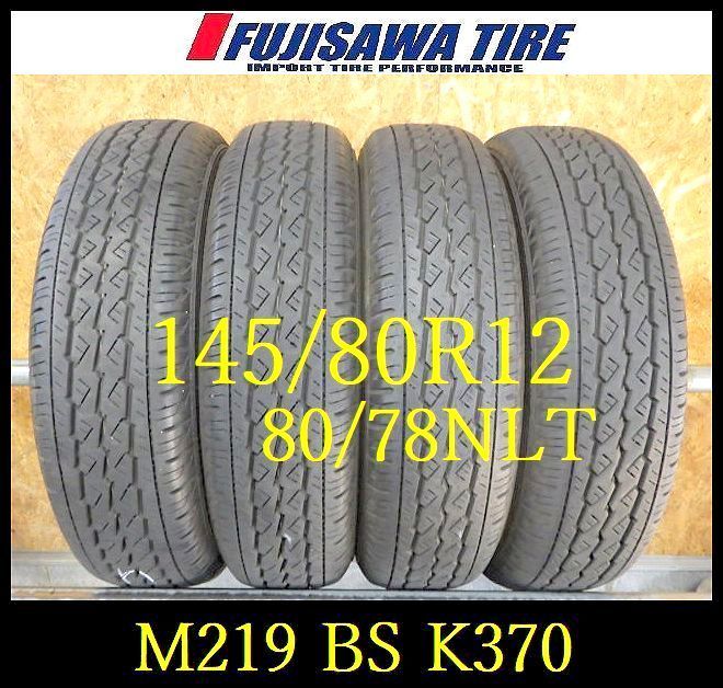 M 219 E 製造 約7 5部山 BS K 370 145 80 R 12 78 NLT 4本