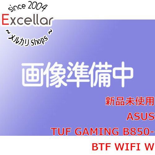 bn 3 AS ATXマザーボード TUF GAMING B 850-BTF WIFI W SocketAM 5