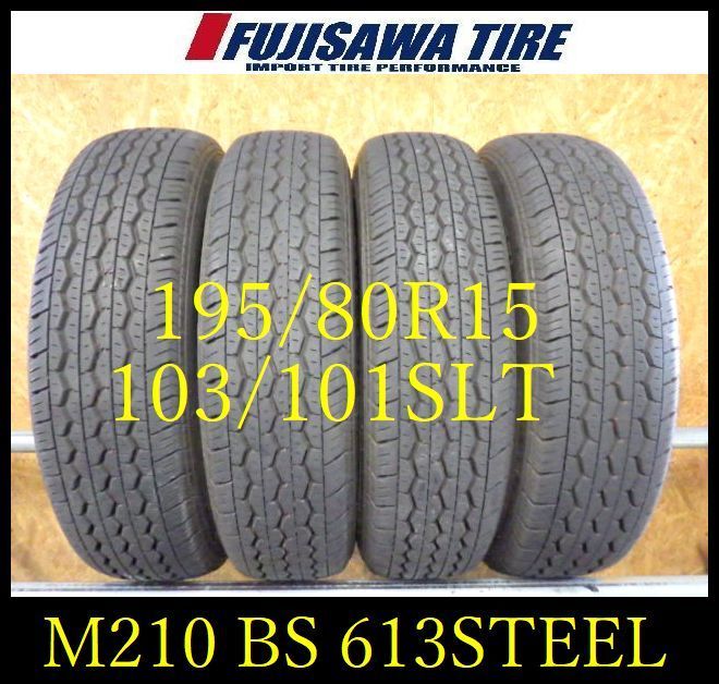 M 210 E 製 約8 5部山 BS ECOPIA RD 613 STEEL 195 80 R 15 103 101 SLT 4本