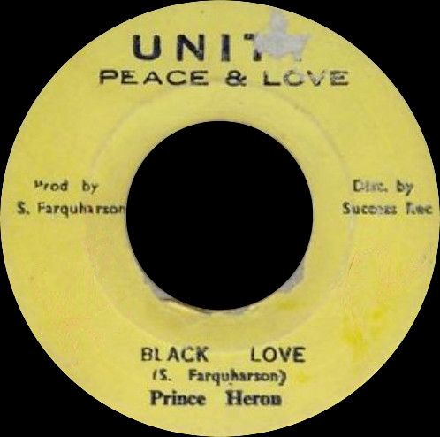 ジャマイカ7&rdquo; Prince Heron Black Love NONE Unity Peace & Love /00080