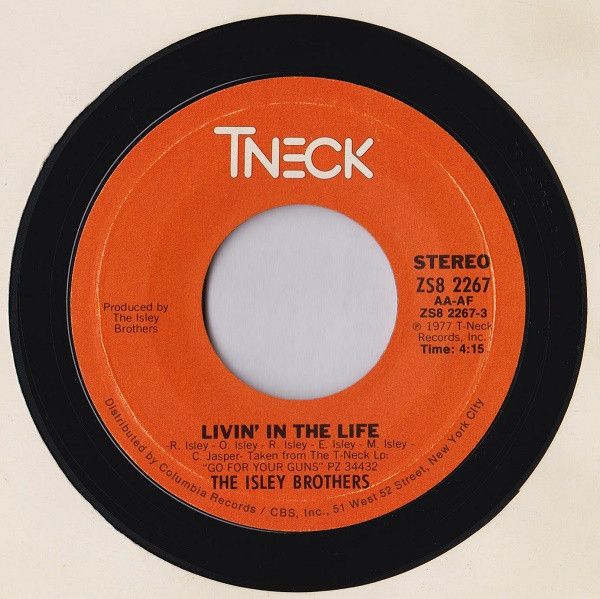 米7” Isley Brothers Livin In The Life / Go For Your Guns ZS82267 T 米7” Isley Brothers Livin In The Life / Go For Your Guns ZS82267 T