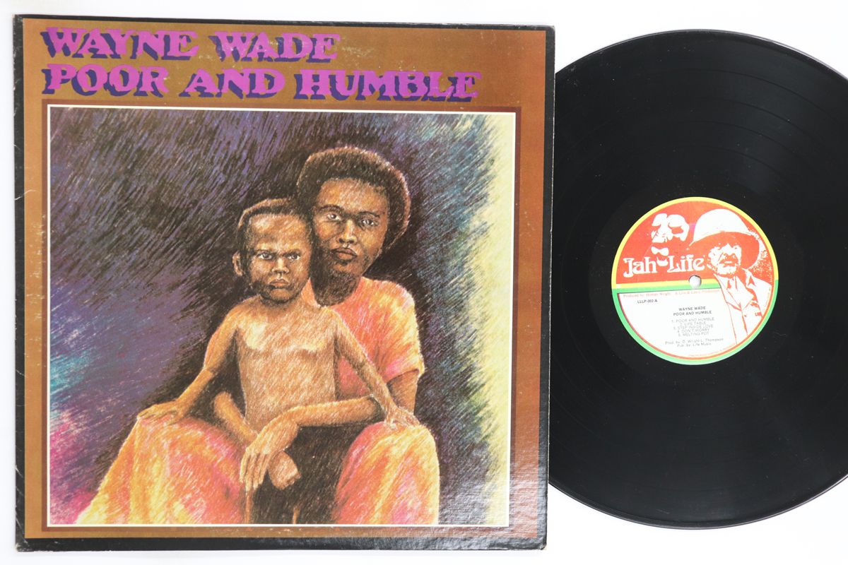 米LP Wayne Wade Poor And Humble LLLP 002 JAH LIFE |00260
