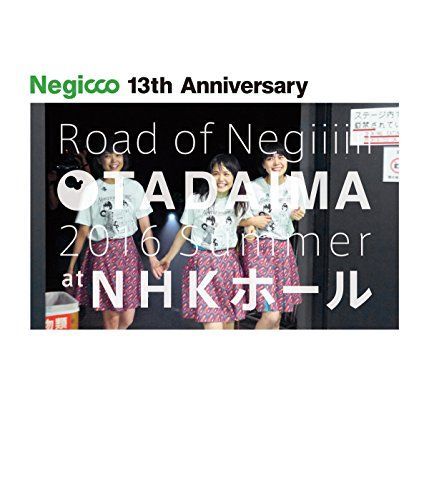 Negicco at NHKホール TADAIMA 2016 Summer BRD Blu ray