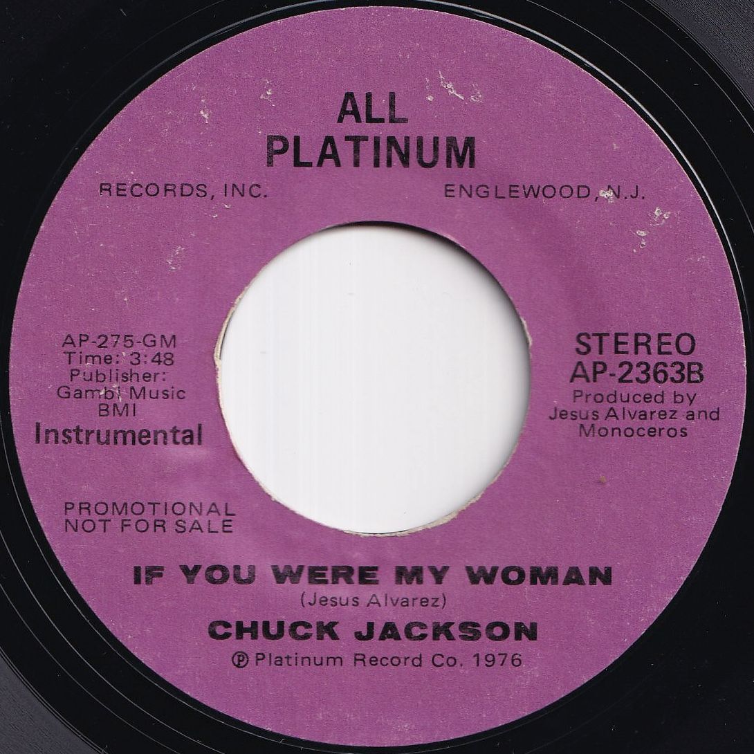 Chuck Jackson If You Were My Woman / (Instrumental) All Platinum