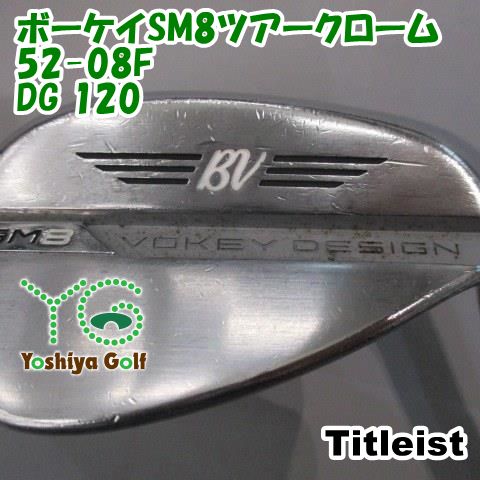 ウェッジ タイトリスト ボーケイSM 8ツアークローム52 08 F DG 120 R 300 52 138559