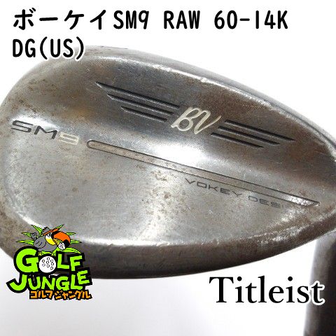 中古】ウェッジ タイトリスト ボーケイSM9 RAW 60-14K DG(US) S200 60
