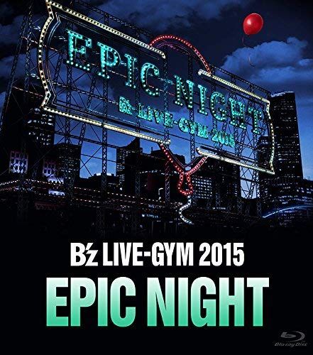 B’z LIVE-GYM 2015 EPIC NIGHT サイン B'z LIVE-GYM 2015 EPIC NIGHT サイン