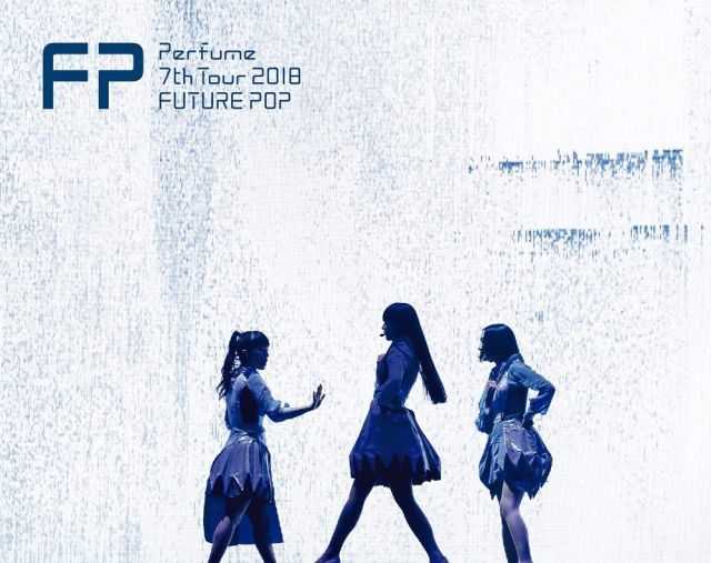 Perfume 7 th Tour 2018 FUTURE POP 初回 盤 Blu ray