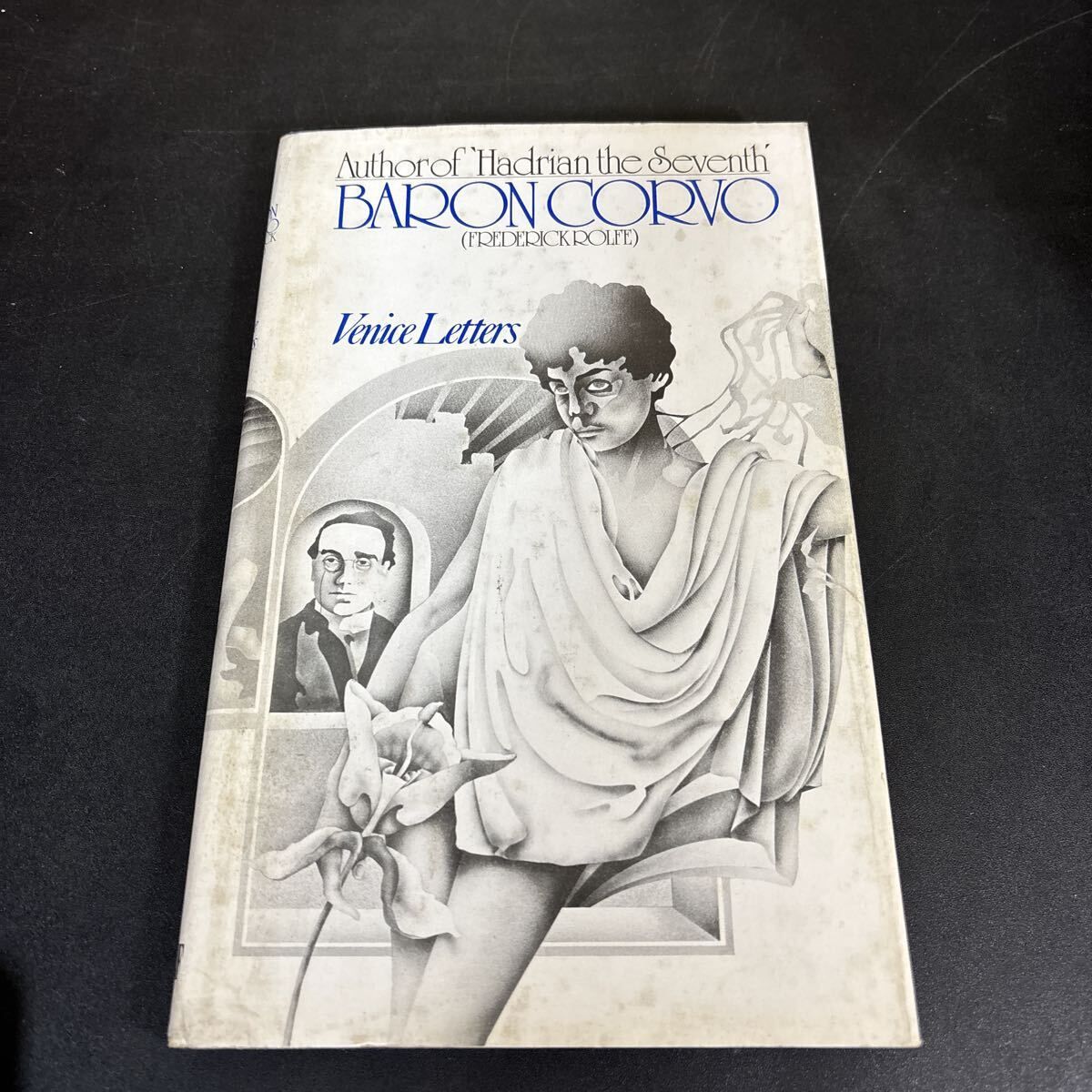 Venice Letters Rolfe Baron Corvo Frederick Williamフレデリック ロルフ コルヴォー男爵