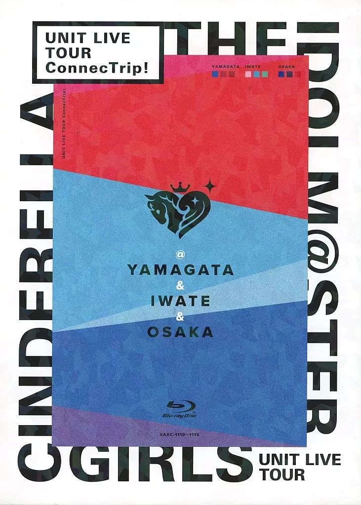 邦楽Blu ray Disc THE IDOLM STER CINDERELLA GIRLS UNIT LIVE TOUR ConnecTrip! 山形公演 ＆ 岩手公演 大阪公演 アソビストア 版