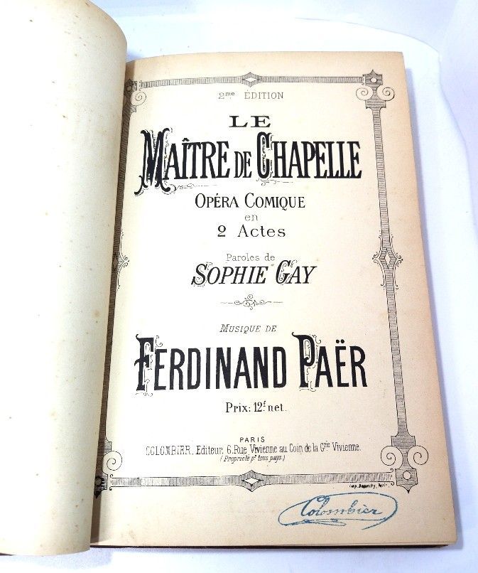 オペラ楽譜 LE Maitre de Chapelle 礼拝堂の主人 Opera-Comique en 2 Actes Paroles SOPHIE GAY Musique FERDINAND PAER COLOMBIER
