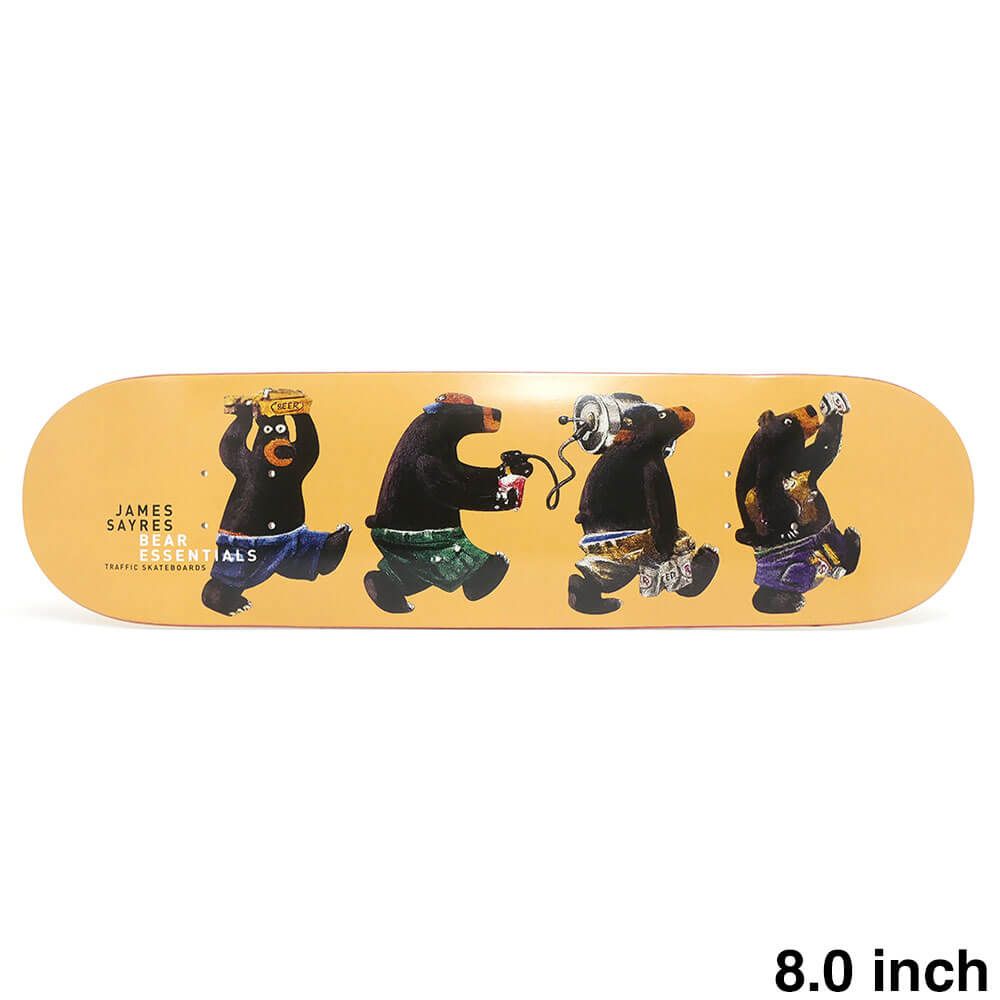 TRAFFIC DECK トラフィック デッキ JAMES SAYRES BEAR 8.0 スケートボード スケボー