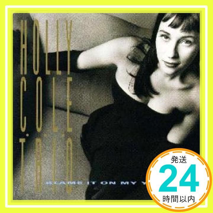 コーリング ユー BLAME IT ON MY YOUTH CD ホリー コール_04
