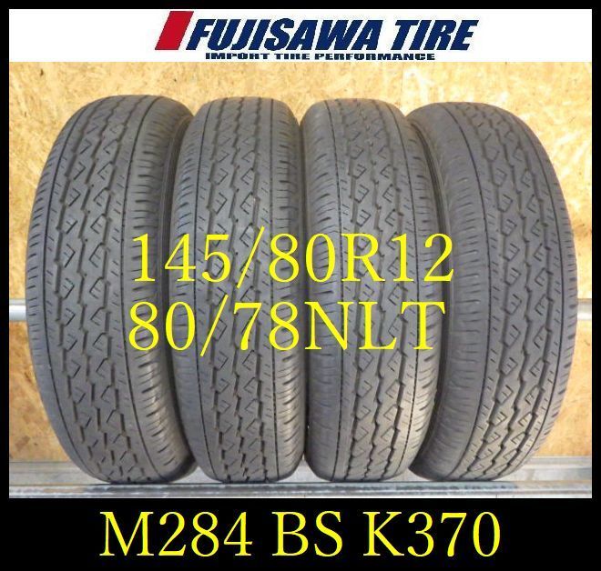M 284 E 製造 約8部山 BS K 370 145 80 R 12 78 NLT 4本