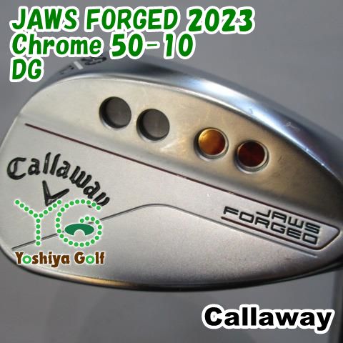 ウェッジ キャロウェイ JAWS FORGED 2023 Chrome 50-10/DG/S200/50
