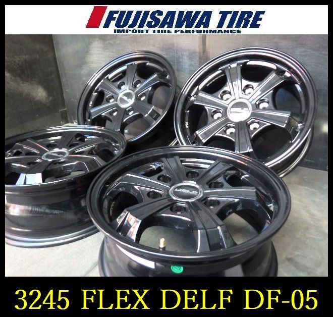 3245 B FLEX DELF DF 05 15 x 6 0 J H 139 7 33 4本
