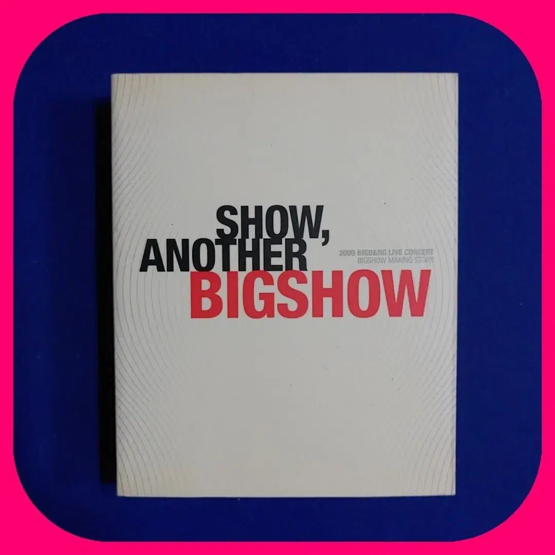 BIGBANG SHOW ANOTHER BIGSHOW メイキング BOOK Big - BIGBANG Booklet