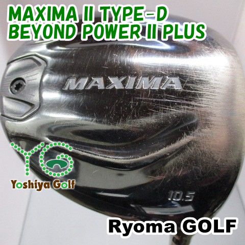 値下リョーマ MAXIMA Ⅱ 10.5° BEYOND POWER 2プラス ドライバー リョーマ MAXIMA II TYPE-D/BEYOND POWER II PLUS/∞/10.5