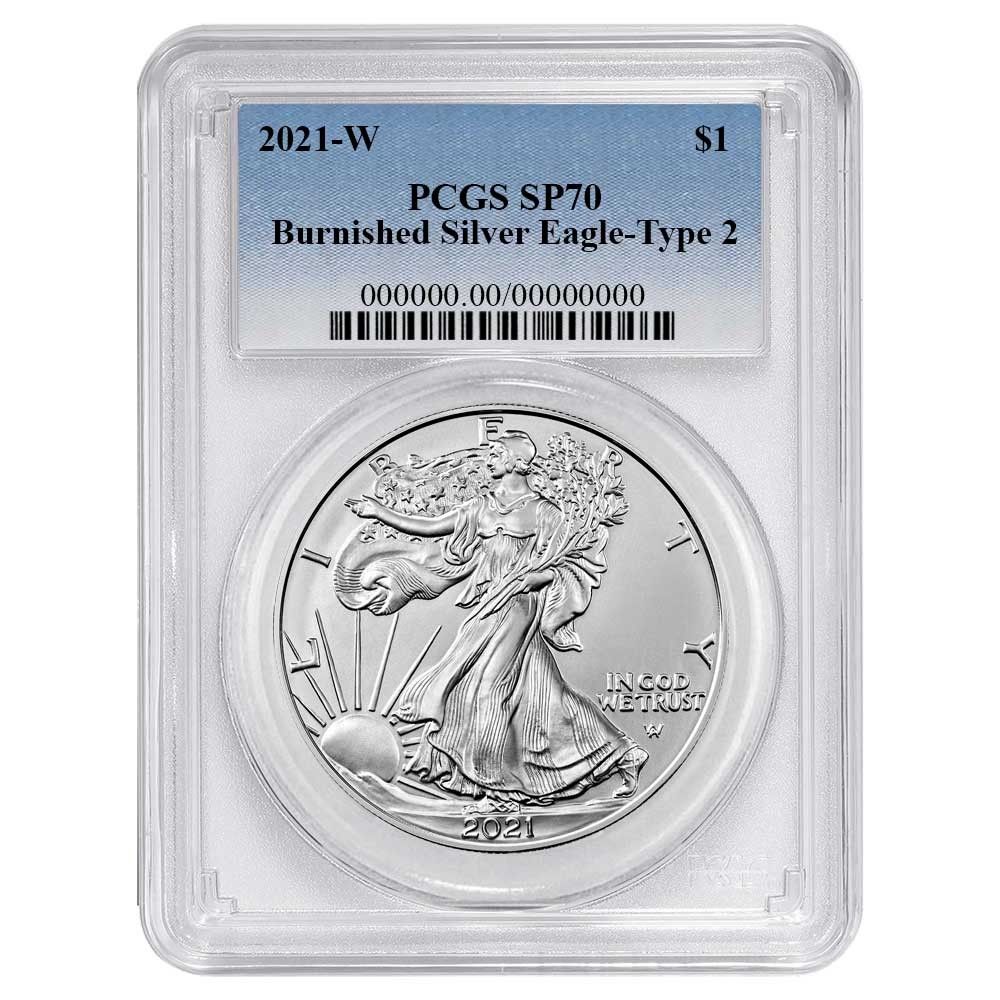 2021 W Burnished 1 Type 2 American Silver Eagle PCGS SP 70 Blue Label