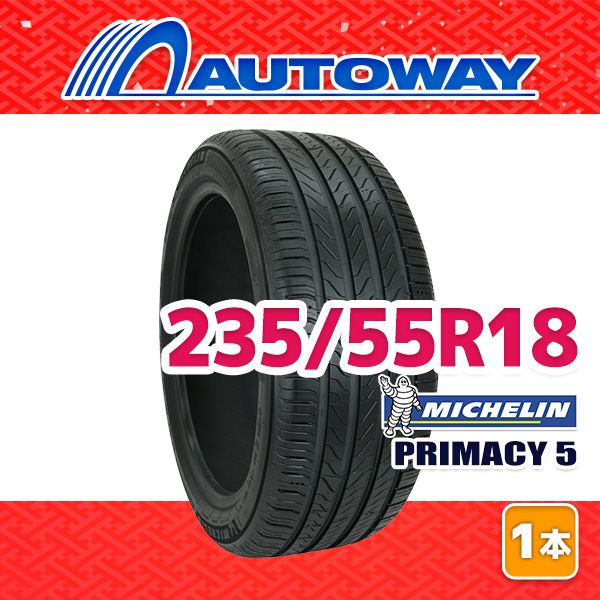 AUTOWAY 235 55 R 18 サマータイヤ PRIMACY 5 18インチ １本売り 夏タイヤ オートウェイ