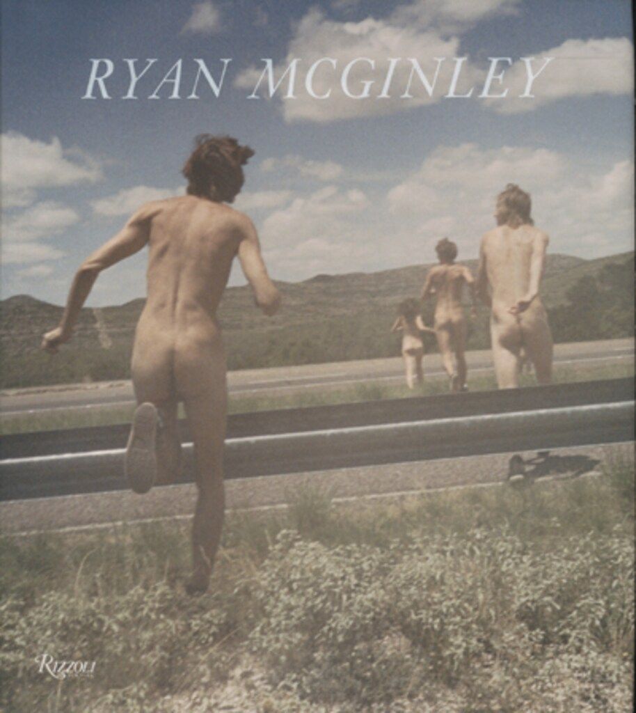 Rizzoli Ryan McGinley Whistle for the Wind