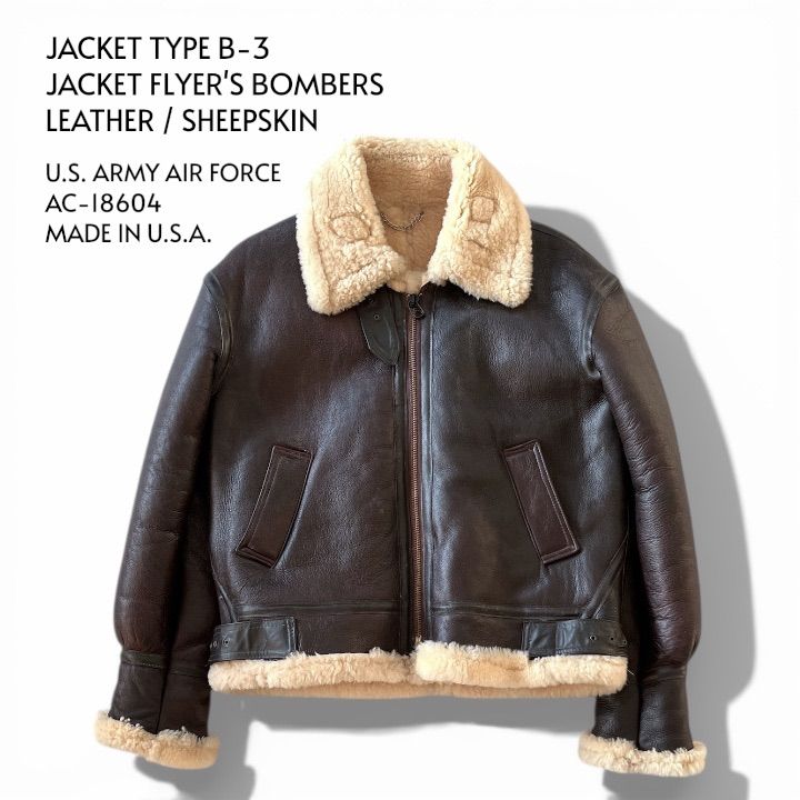 U.S. ARMY AIR FORCE JACKET TYPE B-3 AC-18604 フライトジャケット