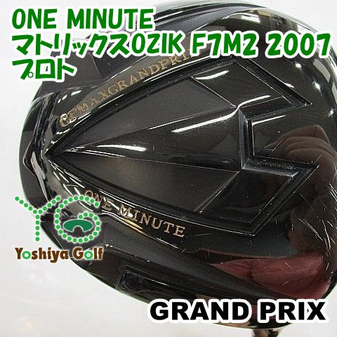 SALE，送料無料 ドライバー グランプリ ONE MINUTE/マトリックスOZIK F7M2 2007プロト//9.5[004318] ドライバー