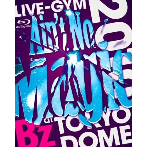 Blu-ray】B'z / B'z LIVE-GYM 2010“Ain't No Magic”at TOKYO DOME(Blu
