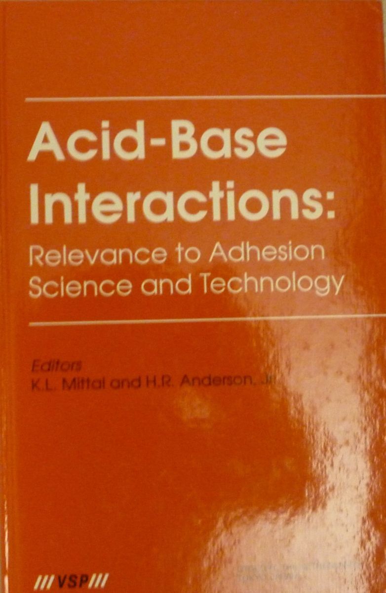Acid-Base Interactions: Relevance to Adhesion Science and
