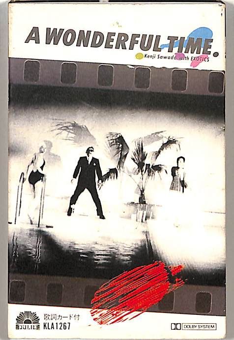 カセット / 沢田研二With EXOTICS / A WONDERFUL TIME. / F00029521
