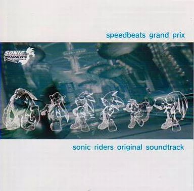 SONIC ORIGINAL RIDERS SOUNDTRACK ⁄ SPEEDBEATS PRIX ソニック GRAND