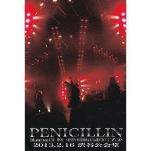 PENICILLIN 20th Anniversary LIVE FINAL@2013.2.16 渋谷公会堂 (2枚組