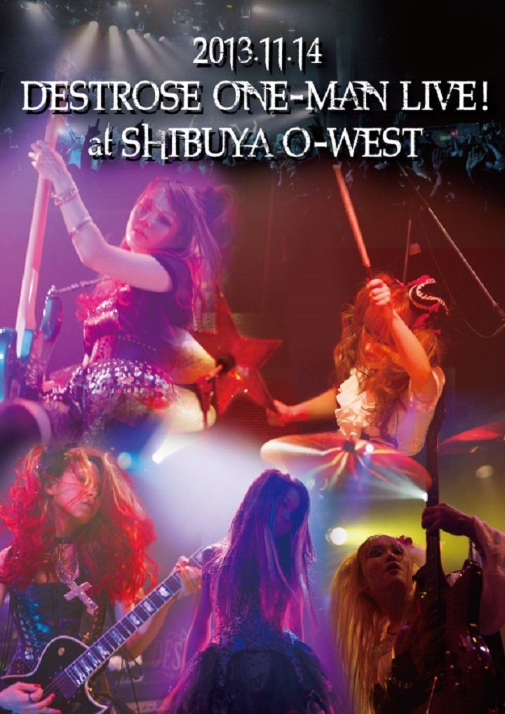 2013年11月14日 DESTROSE ONE-MAN LIVE!! at Shibuya O-WEST [DVD