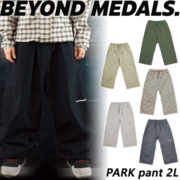 25-26 BEYOND MEDALS/ビヨンドメダルズ PARK pant 2L メンズ