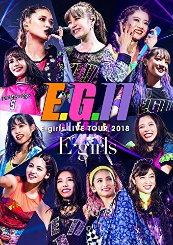 【値下げ歓迎！】E-girls BEST LIVE TOUR 2015 DVD Amazon.co.jp: E-girls LIVE TOUR 2018 ~E.G. 11~(Blu-ray Disc3枚組+