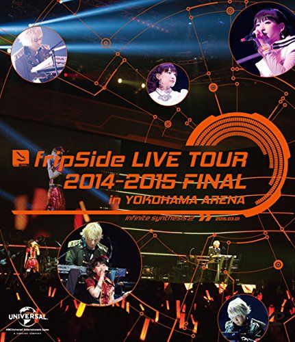 [未開封品]fripSide/LIVE TOUR 2014-2015 FINAL fripSide LIVE TOUR 2014-2015 FINAL in YOKOHAMA ARENA | fripSide