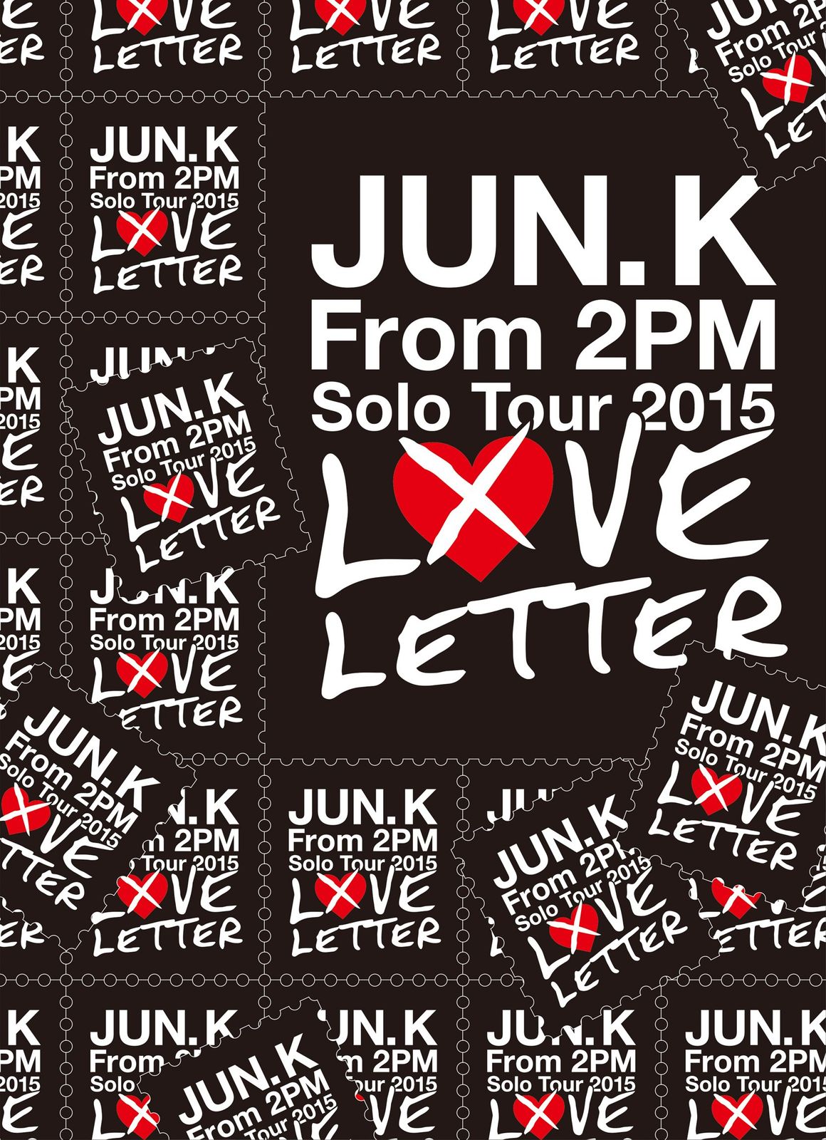Jun. K (From 2PM) Solo Tour 2015 “LOVE LETTER 【公式通販】