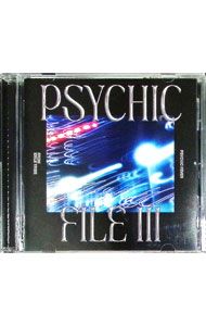CD／PSYCHIC FEVER／PSYCHIC FILE III [シリアルナンバー付属なし