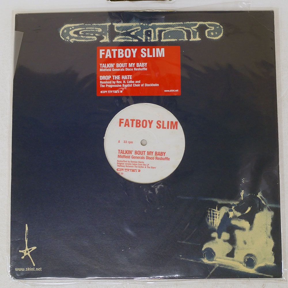 英 UK盤 FATBOY SLIM/TALKIN' BOUT MY BABY / DROP THE HATE/SKINT