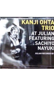 CD／太田寛二トリオ／KANJI OHTA TRIO AT JULIAN FEATURING SACHIYO