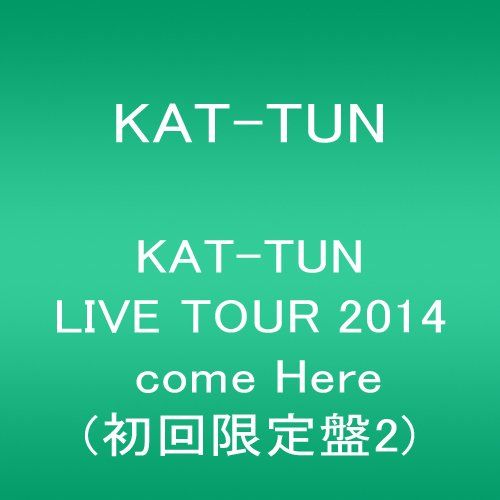 KAT-TUN LIVE TOUR 2014 come Here(初回限定盤2) - メルカリ
