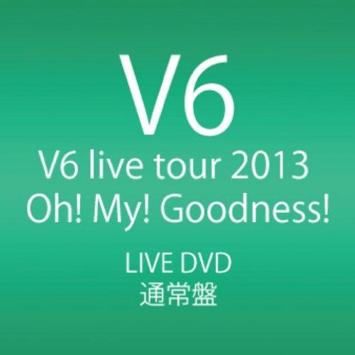 V6 live tour 2013 Oh! My! Goodness! (DVD2枚組) - メルカリ