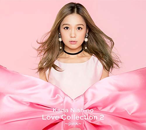 非売品　西野カナ　CD プロモ　Love Collection～pink～ CD)Love Collection 2 ?pink?(初回生産限定盤)(DVD付)／西野 カナ