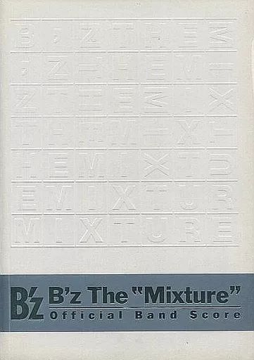 中古】スコア・楽譜 ≪邦楽≫ B'z B'z The Mixture Official Band