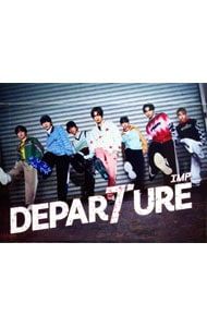 CD／IMP.／【CD+Blu-ray ブックレット付】DEPARTURE 初回生産限定盤