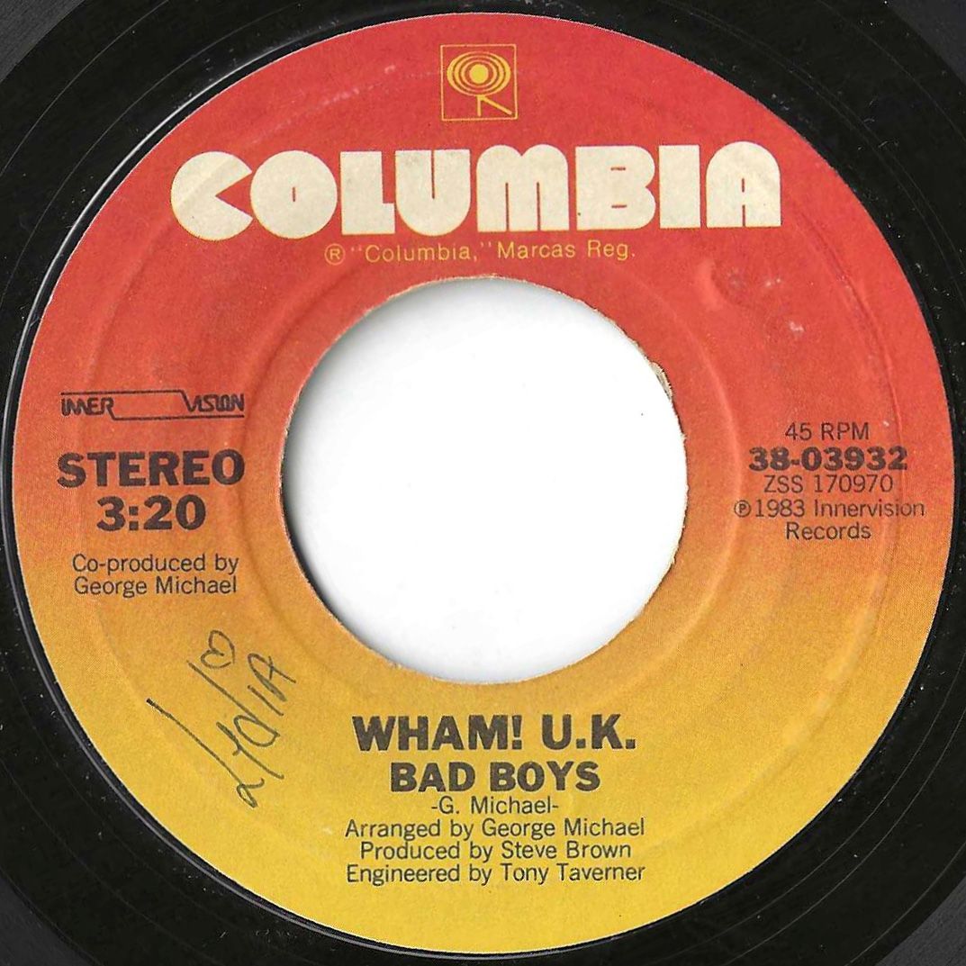 Wham! U.K. Bad Boys / (Instrumental) Columbia US 38-03932 213580