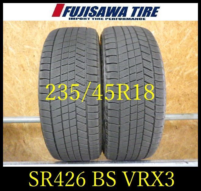 SR 426 ●2025年製造 約8部山●BS BLIZZAK VRX 3●235 45 R 18●2本