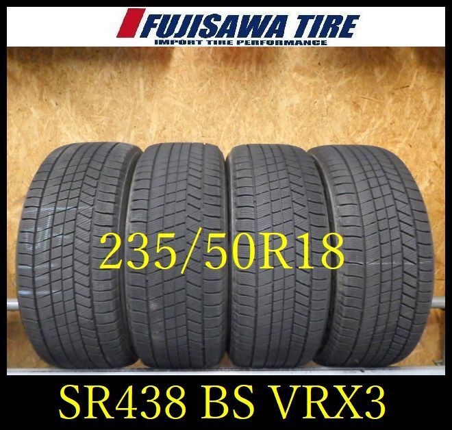 SR 438 ●2021年製造 約8部山●BS BLIZZAK VRX 3●235 50 R 18●4本
